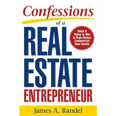 Confessions of a Real Estate Entrepreneur