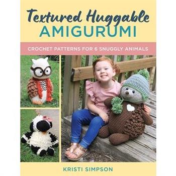 Textured Huggable Amigurumi