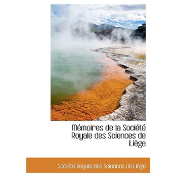 M Moires de La Soci T Royale Des Sciences de Li GE