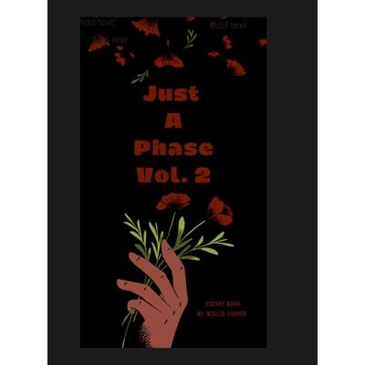 Just A Phase Vol. 2