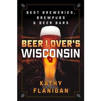 Beer Lover's Wisconsin