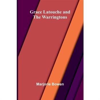Grace Latouche And The Warringtons