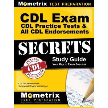 CDL Exam Secrets - CDL Practice Tests & All CDL Endorsements Study Guide