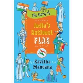 The Story of India's National Flag