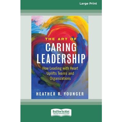 The Art of Caring Leadership