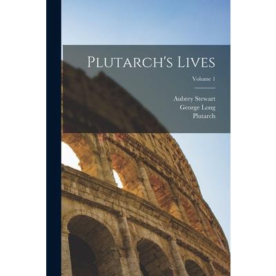 Plutarch's Lives; Volume 1