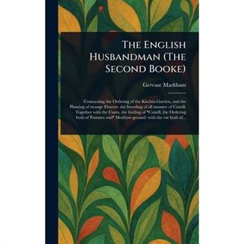 The English Husbandman (The Second Booke)