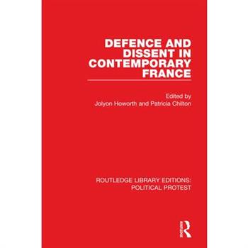 Defence and Dissent in Contemporary France