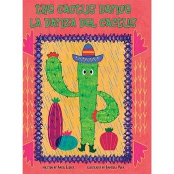 The Cactus Dance / La Danza del Cactus
