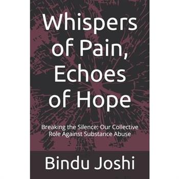Whispers of Pain, Echoes of Hope