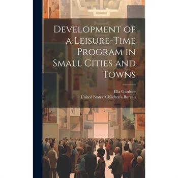 Development of a Leisure-time Program in Small Cities and Towns
