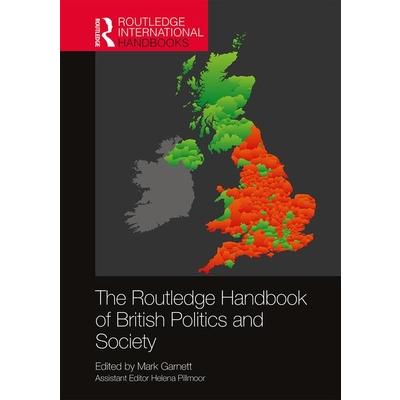 The Routledge Handbook of British Politics and SocietyTheRoutledge Handbook of British Pol