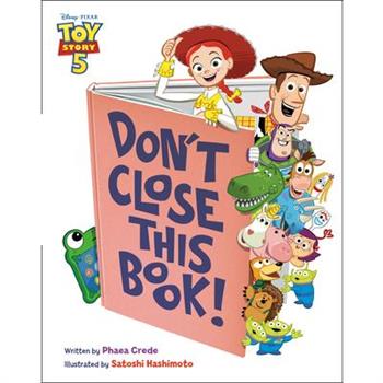 Don't Close This Book! (Disney/Pixar Toy Story 5)