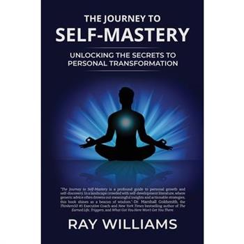 The Journey to Self-Mastery