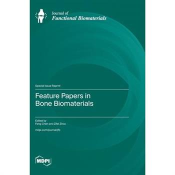 Feature Papers in Bone Biomaterials