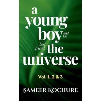 A Young Boy And His Best Friend, The Universe. Vol. 1, 2 & 3 Omnibus