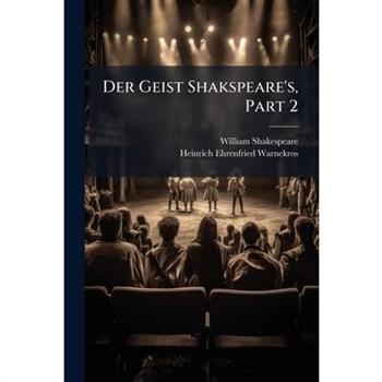 Der Geist Shakspeare’s, Part 2
