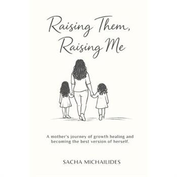 Raising Them, Raising Me