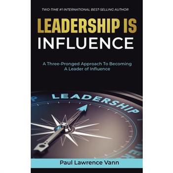 Leadership Is Influence