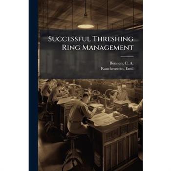 Successful Threshing Ring Management