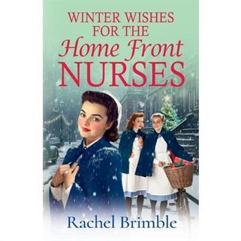 Winter Wishes for the Home Front Nurses