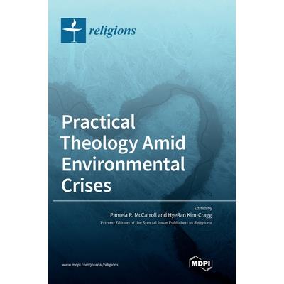 Practical Theology Amid Environmental Crises