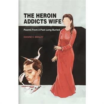 The Heroin Addicts Wife