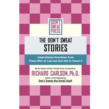 The Don’t Sweat Stories