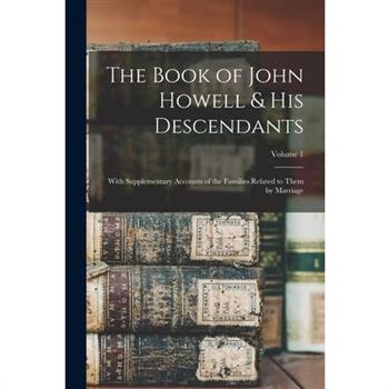 The Book of John Howell & His Descendants