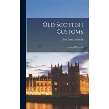 Old Scottish Customs