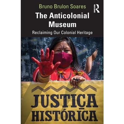 The Anticolonial Museum
