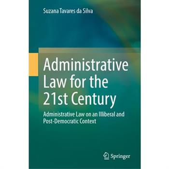 Administrative Law for the 21st Century