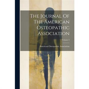 The Journal Of The American Osteopathic Association; Volume 4