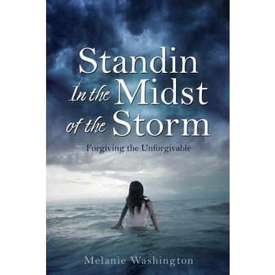 Standin In the Midst of the Storm