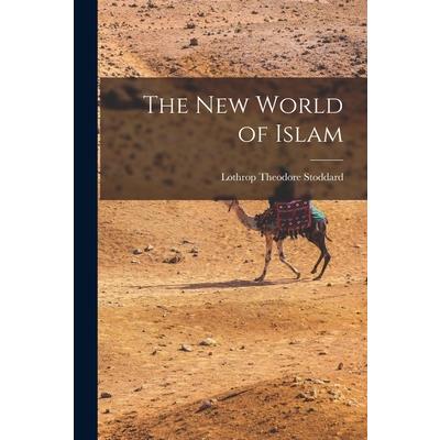 The New World of Islam