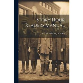 Story Hour Readers Manual