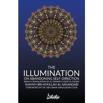 The Illumination on Abandoning Self-Direction, Al-Tanwir fi Isqat Al-Tadbir