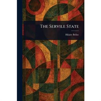 The Servile State