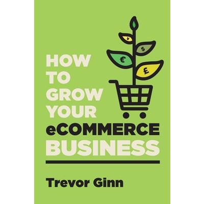 How to Grow your eCommerce Business