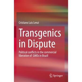 Transgenics in Dispute