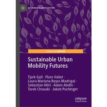 Sustainable Urban Mobility Futures
