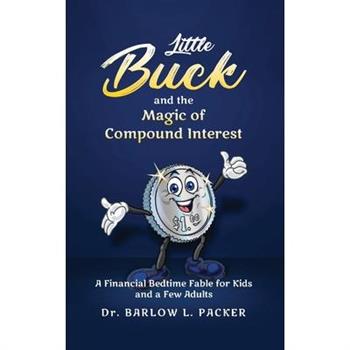 Little Buck and the Magic of Compound Interest