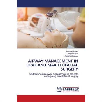 Airway Management in Oral and Maxillofacial Surgery