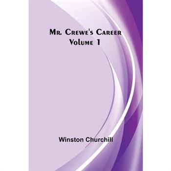 Mr. Crewe’s Career - Volume 1