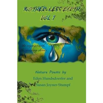 Mother-Less Earth, Vol I
