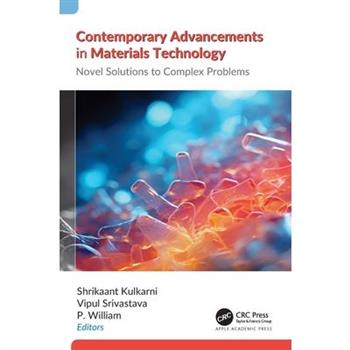 Contemporary Advancements in Materials Technology