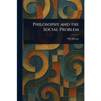 Philosophy and the Social Problem
