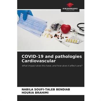 COVID-19 and pathologies Cardiovascular