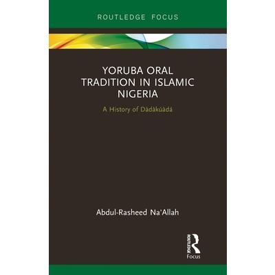 Yoruba Oral Tradition in Islamic Nigeria