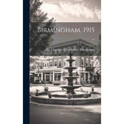 Birmingham, 1915 ..